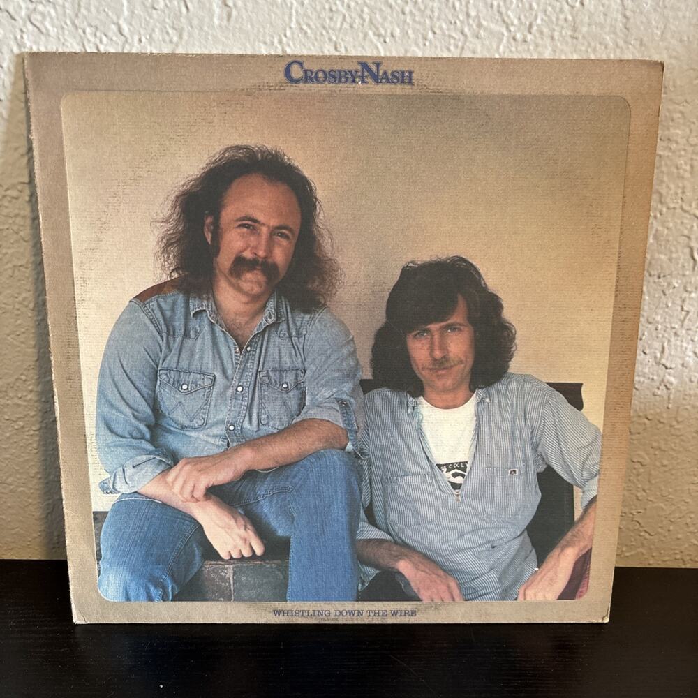 CROSBY & NASH Whistling Down The Wire ABCD956 LP Vinyl 1976